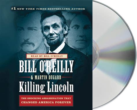 Killing Lincoln: The Shocking Assassination that Changed America ...