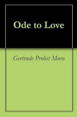 Ode to Love From Argentina to the United States eBook : Probst Muro ...