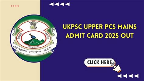 UKPSC Upper PCS Mains Admit Card 2025 Out: Download Link, Exam Dates ...