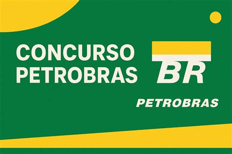 Concurso Petrobras em 2025? Veja tudo o que se sabe até agora - CPG ...