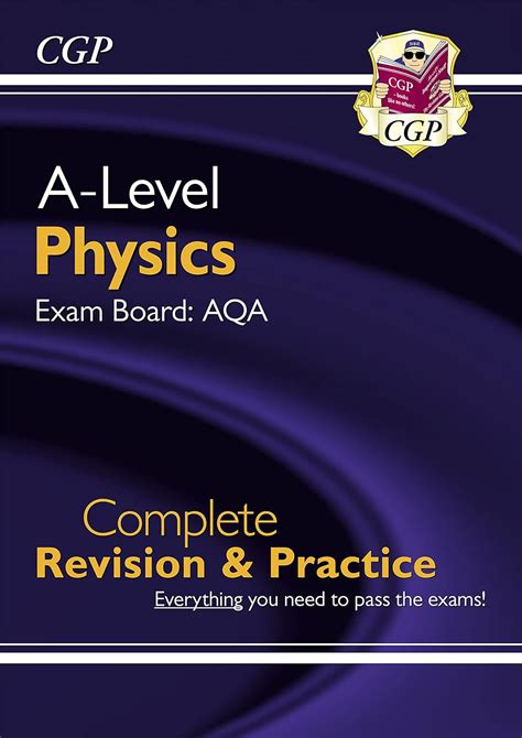 A-Level Physics: AQA Year 1 & 2 Complete Revision & Practice (CGP A ...