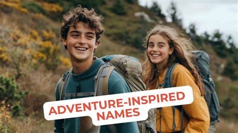 282 Names That Capture the Spirit of Adventure - Theresa Reviews