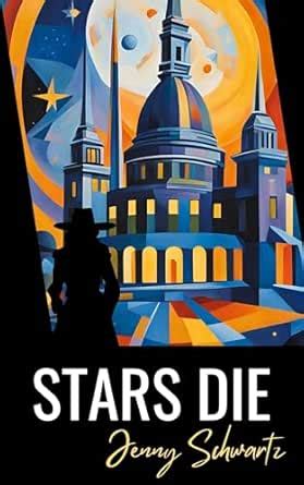 Stars Die (Caldryn Parliament Book 1) eBook : Schwartz, Jenny: Amazon ...