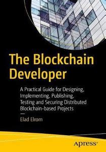 The Blockchain Developer: Buy The Blockchain Developer by Elrom Elad at ...