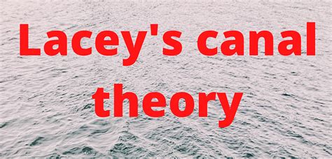 Lacey's Canal Design Theory | Design Steps