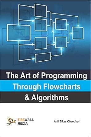 FAR-2823-125-ART OF PROG FLOWCHARTS ALGO : Anil Bikas Chaudhuri: Amazon ...