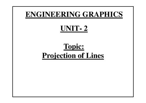 ENGG GRAPHICS 2: Projections of Lines - Study Notes - Studocu