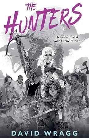 The Hunters: Book one of the thrilling new fantasy series from the ...