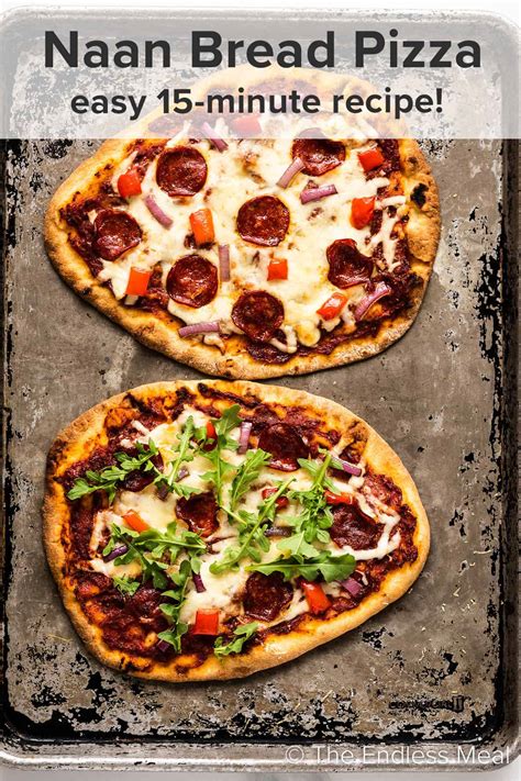 Naan Pizza (quick and easy recipe!) - The Endless Meal®
