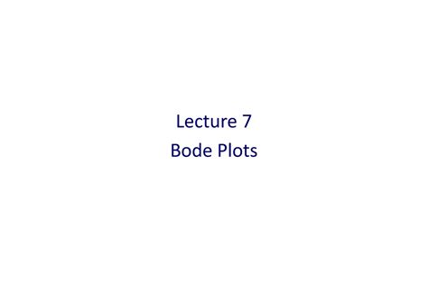 07 - Sound Propogation - Lecture 7 Bode Plots Bode Plots Depicting ...