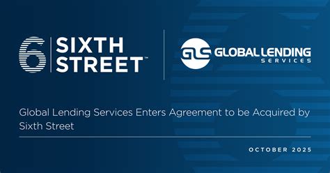 Global Lending Services Enters Agreement to be Acquired by Sixth Street ...