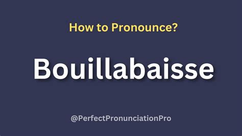 How to Pronounce Bouillabaisse? Definition of Bouillabaisse. - YouTube