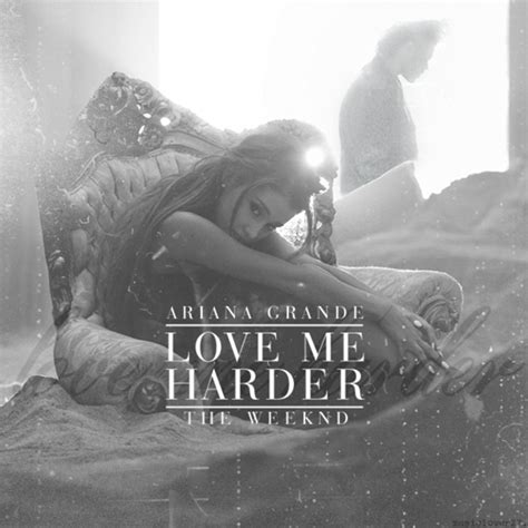 Ariana Grande & The Weeknd – Love Me Harder