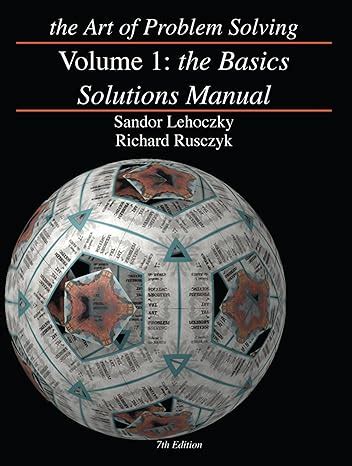The Art of Problem Solving: The Basics Solutions: 1 : Lehoczky, Sandor ...