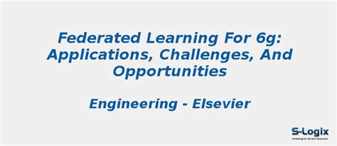 Federated Learning for 6G: Applications | S-Logix
