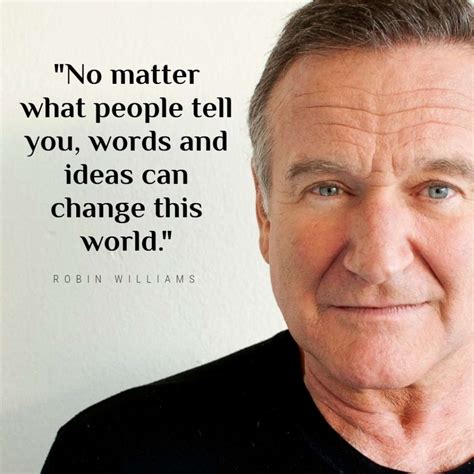 Robin Williams Life Quotes at Gabriella Raiwala blog