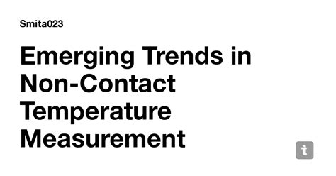 Emerging Trends in Non-Contact Temperature Measurement Instrument ...