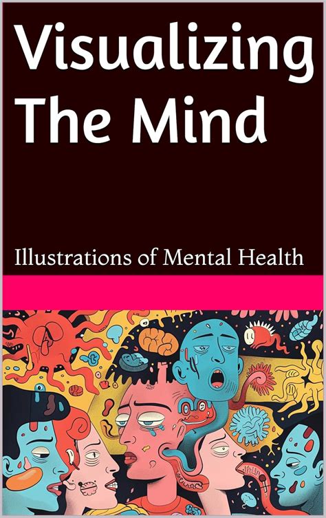 Visualizing The Mind: Illustrations of Mental Health eBook : Castellini ...