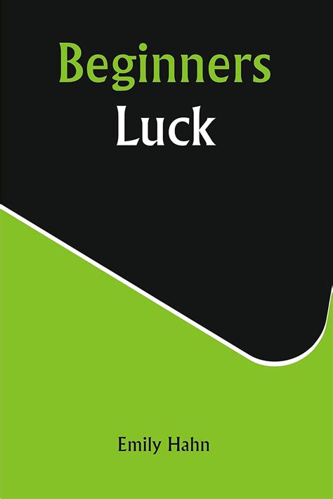 Beginners Luck eBook : Hahn, Emily: Amazon.in: Kindle Store
