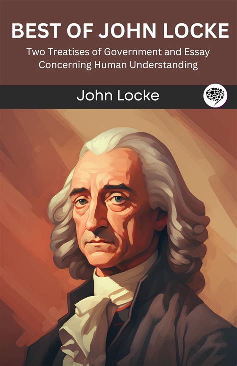 Buy Best of John Locke: Two Treatises of Government and Essay ...