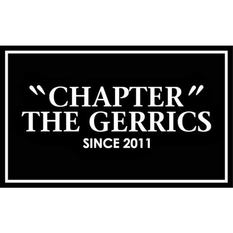 CHAPTER THE GERRICS
