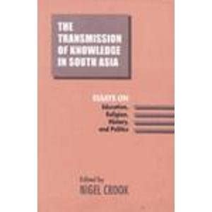 Buy The Transmission of Knowledge in South Asia: Essays on Education ...