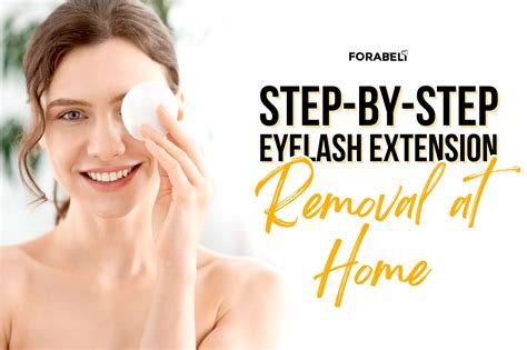 Step-by-Step Guide: How to Remove Eyelash Extensions at Home – Forabeli