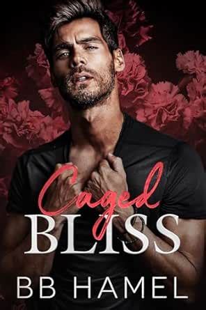 Caged Bliss: An Enemies to Lovers Mafia Romance (Bianco Crime Family ...