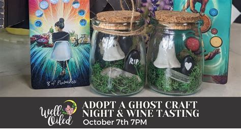 Adopt a Ghost Halloween Craft & Wine Tasting Workshop, Well Oiled ...