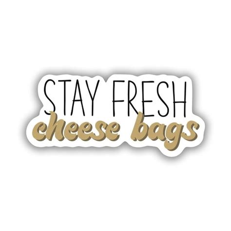 Stay Fresh Cheese Bags Precision Cut Decal