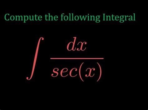 Integral of 1/secx