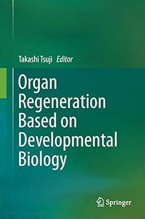 Buy Organ Regeneration Based on Developmental Biology Book Online at ...