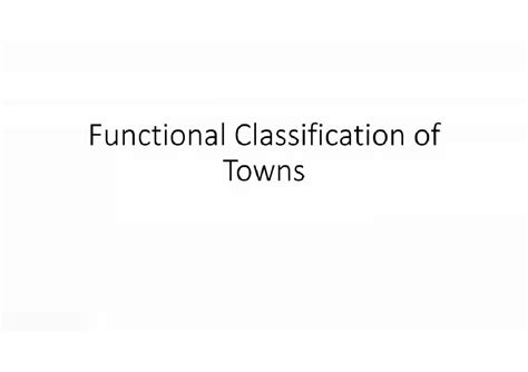 Functional classification of towns - BA( hons.) Geography - Studocu