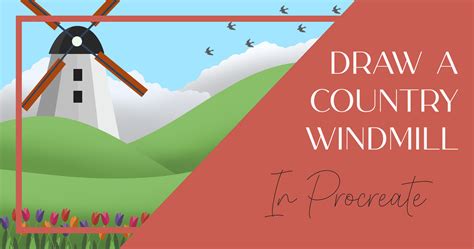 Draw a Country Windmill Scene in Procreate - Creative Fabrica