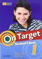 ON TARGET 1 ESO STUDENTS BOOK CATALAN ED 2010 con ISBN 9780194850049 ...