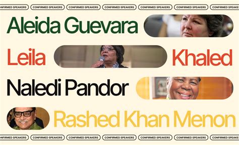 Confirmed Speakers: Aleida Guevara • Leila Khaled • Naledi Pandor ...