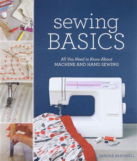 Abrams Publishingsewing Basics All You Need To Know About Machine ...