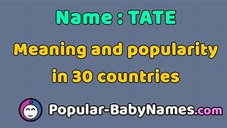 Image result for Famous Tate Names