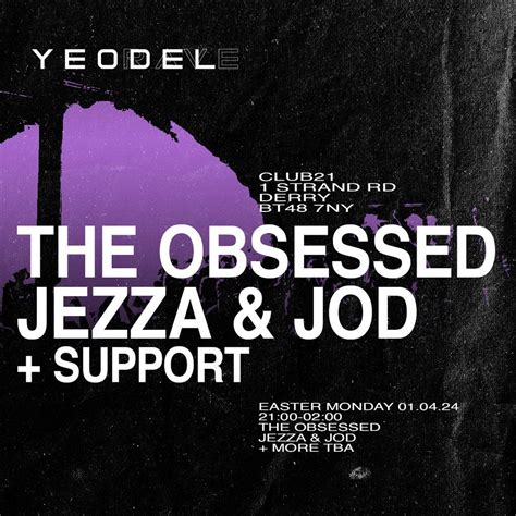 Yeodel Rave: Easter Monday w/ The Obsessed, Jezza & Jod, Club21 ...