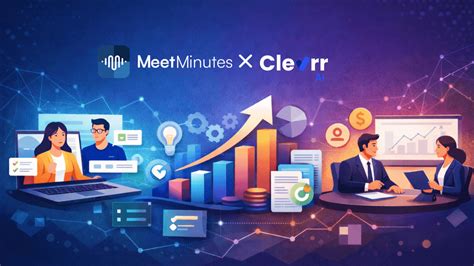 Every Conversation Counts: How Clevrr AI Uses MeetMinutes to Shape ...