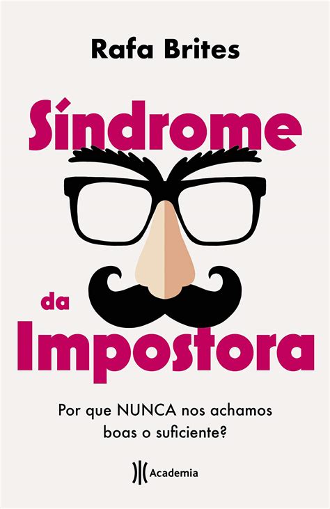 Buy Síndrome da impostora: Por que nunca nos achamos boas o suficiente ...