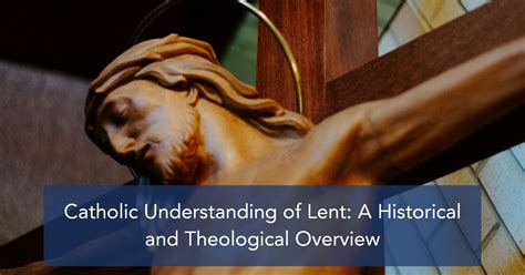 Understanding The Brief History Of Lent For Christians