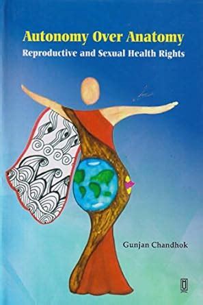 Buy Autonomy Over Anatomy: Reproductive and sexual Health Rights Book ...