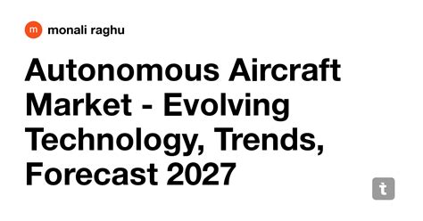 Autonomous Aircraft Market - Evolving Technology, Trends, Forecast 2027 ...