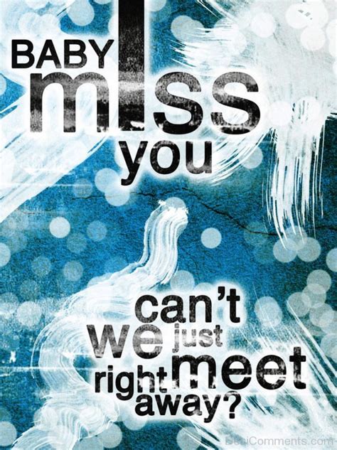 Baby I Miss You - DesiComments.com