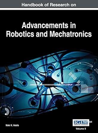 Buy Handbook of Research on Advancements in Robotics and Mechatronics ...