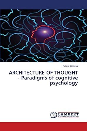 Buy ARCHITECTURE OF THOUGHT - Paradigms of cognitive psychology Book ...
