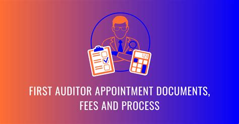 FIRST AUDITOR APPOINTMENT DOCUMENTS PROCESS & ElIGIBILITY