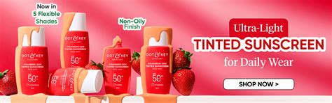 Dot & Key: Natural & Clinically Proven Skin Care Products