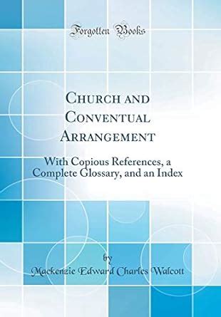 Buy Church and Conventual Arrangement: With Copious References, a ...